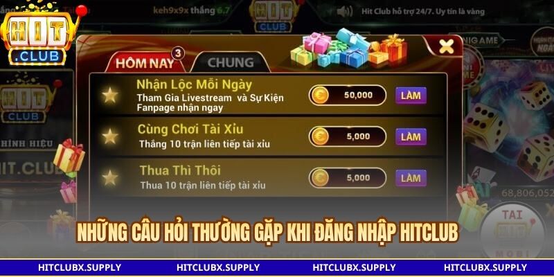 Những câu hỏi thường gặp khi đăng nhập Hitclub