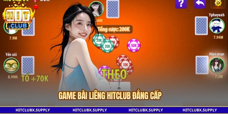 Game bài Liêng Hitclub đẳng cấp