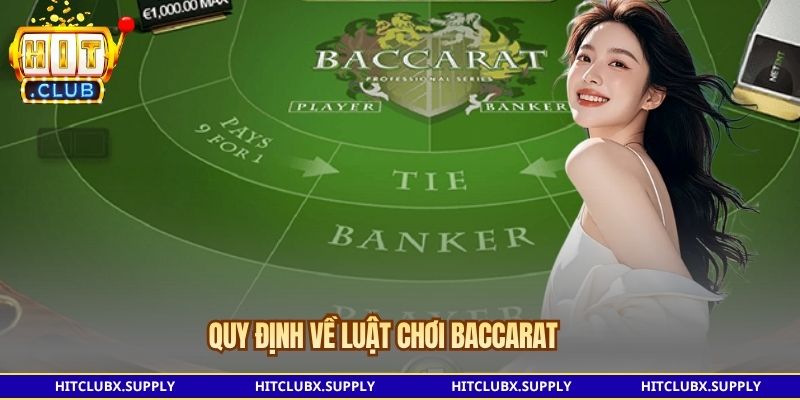 Quy định về luật chơi Baccarat 
