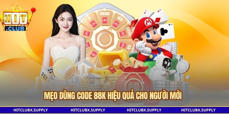 Mẹo dùng code 88K hiệu quả cho người mới