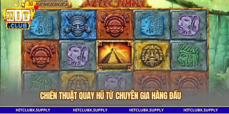 Chiến thuật quay hũ từ chuyên gia hàng đầu